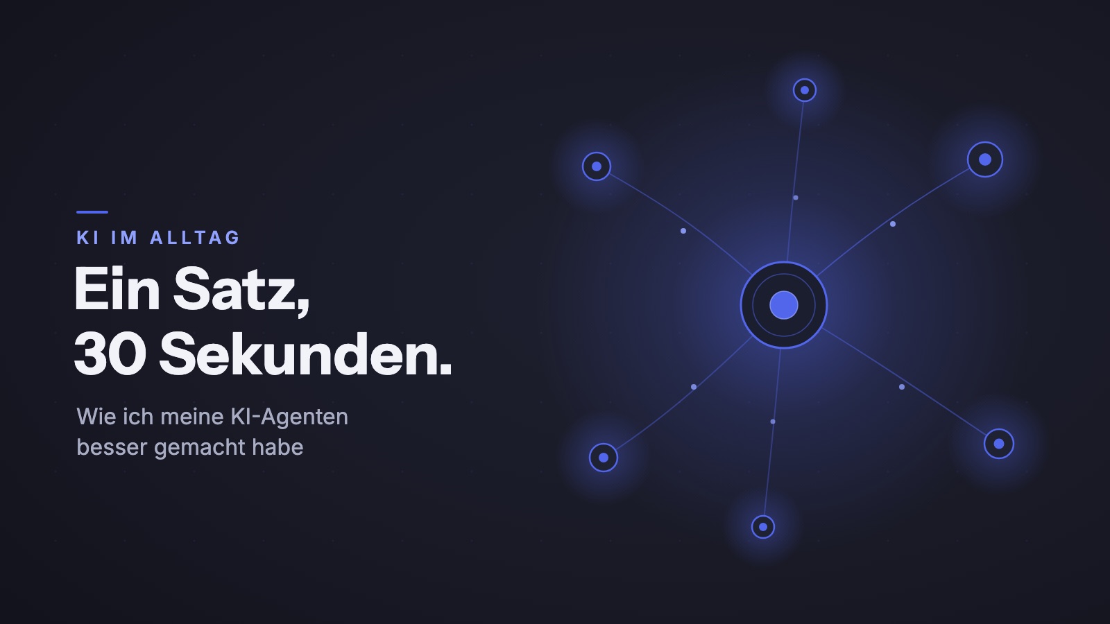 Claude Code: Wie ich meine KI-Agenten besser gemacht habe